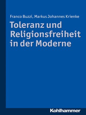 cover image of Toleranz und Religionsfreiheit in der Moderne